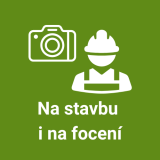 Na stavbu i na focení